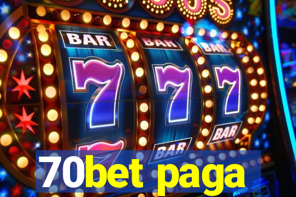 70bet paga